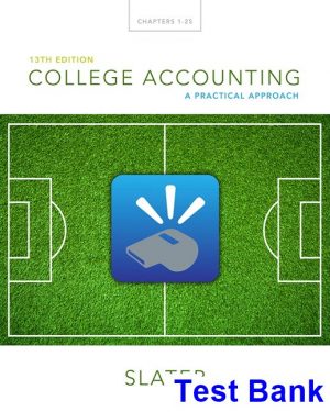 College Accounting A Practical Approach 13th Edition Jeffrey Slater Test Bank