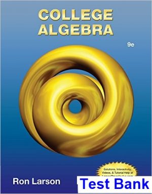College Algebra 9th Edition Ron Larson Test Bank