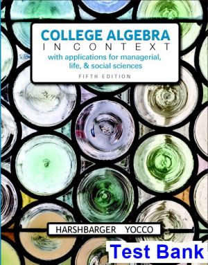 College Algebra in Context 5th Edition Harshbarger Test Bank
