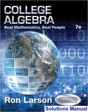 College Algebra Real Mathematics Real People 7th Edition Larson Solutions Manual