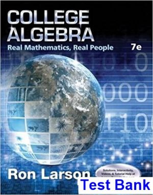 College Algebra Real Mathematics Real People 7th Edition Larson Test Bank