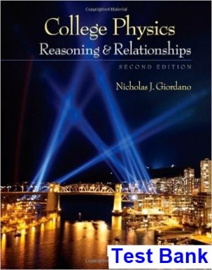 College Physics Reasoning and Relationships 2nd Edition Nicholas Giordano Test Bank