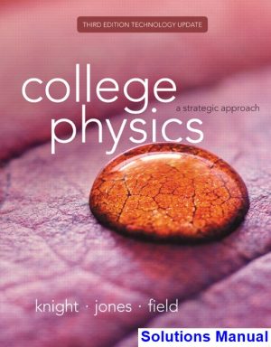 College Physics A Strategic Approach Technology Update 3rd Edition Knight Solutions Manual
