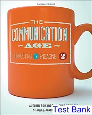 Communication Age Connecting and Engaging 2nd Edition Edwards Test Bank