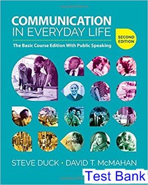 Communication in Everyday Life The Basic Course Edition With Public Speaking 2nd Edition Duck Test Bank