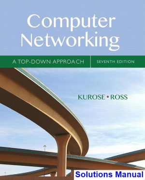 Computer Networking A Top-Down Approach 7th Edition Kurose Solutions Manual