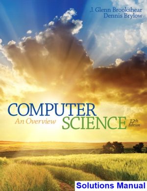 Computer Science An Overview 12th Edition Brookshear Solutions Manual