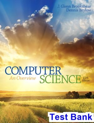 Computer Science An Overview 12th Edition Brookshear Test Bank
