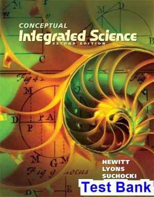 Conceptual Integrated Science 2nd Edition Hewitt Test Bank