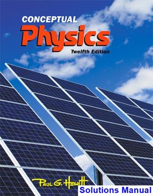 Conceptual Physics 12th Edition Hewitt Solutions Manual