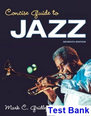 Concise Guide to Jazz 7th Edition Gridley Test Bank