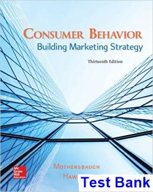 Consumer Behavior Building Marketing Strategy 13th Edition Mothersbaugh Test Bank