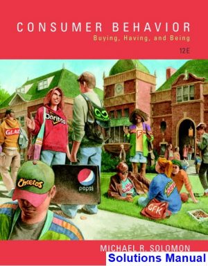 Consumer Behavior Buying Having and Being 12th Edition Solomon Solutions Manual