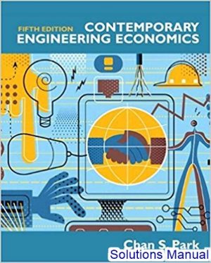 Contemporary Engineering Economics 5th Edition Park Solutions Manual