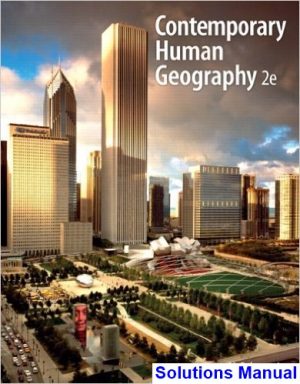 Contemporary Human Geography 2nd Edition Rubenstein Solutions Manual