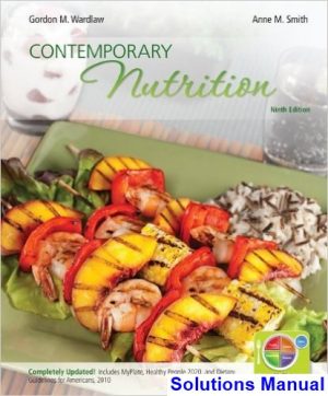 Contemporary Nutrition 9th Edition Wardlaw Solutions Manual