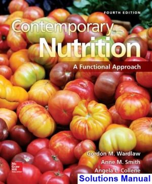 Contemporary Nutrition A Functional Approach 4th Edition Wardlaw Solutions Manual