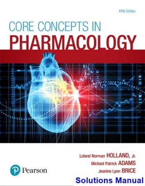 Core Concepts in Pharmacology 5th Edition Holland Solutions Manual