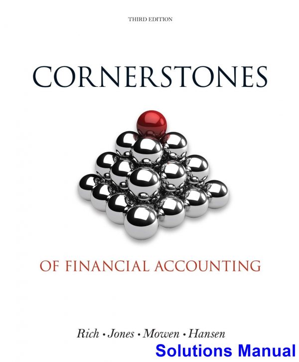 Cornerstones of Financial Accounting 3rd Edition Rich Solutions Manual
