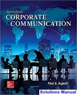 Corporate Communication 7th Edition Argenti Solutions Manual