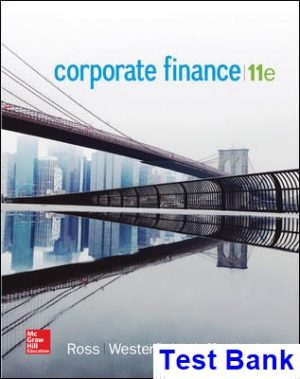 Corporate Finance 11th Edition Ross Test Bank