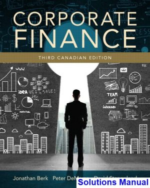 Corporate Finance Canadian 3rd Edition Berk Solutions Manual