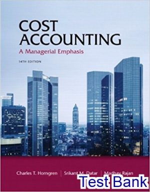 Cost Accounting 14th Edition Horngren Test Bank
