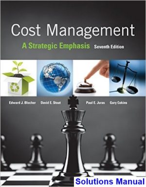 Cost Management A Strategic Emphasis 7th Edition Blocher Solutions Manual