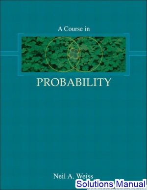 Course In Probability 1st Edition Weiss Solutions Manual