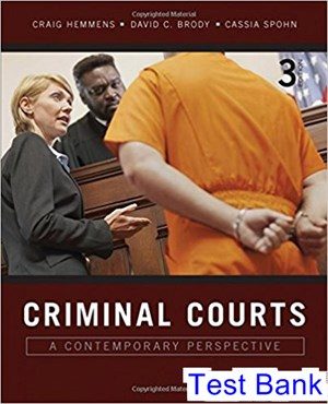 Criminal Courts A Contemporary Perspective 3rd Edition Hemmens Test Bank