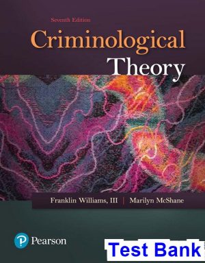 Criminological Theory 7th Edition Williams Test Bank