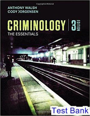 Criminology The Essentials 3rd Edition Walsh Test Bank