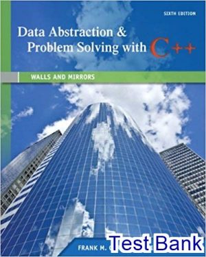 Data Abstraction And Problem Solving With C++ Walls And Mirrors 6th Edition Carrano Test Bank