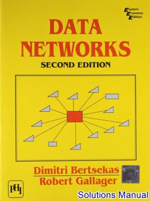 Data Networks 2nd Edition Bertsekas Solutions Manual