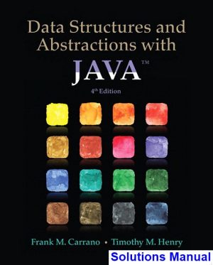 Data Structures and Abstractions with Java 4th Edition Carrano Solutions Manual