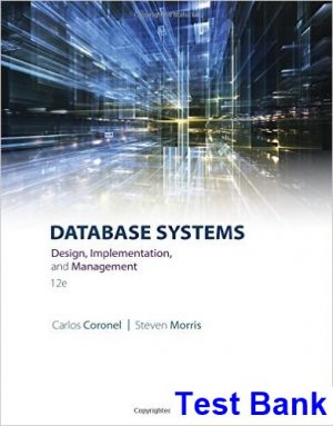 Database Systems Design Implementation and Management 12th Edition Coronel Test Bank
