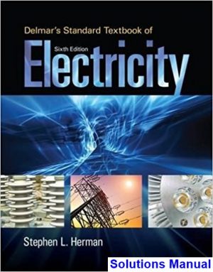Delmars Standard Textbook of Electricity 6th Edition Herman Solutions Manual