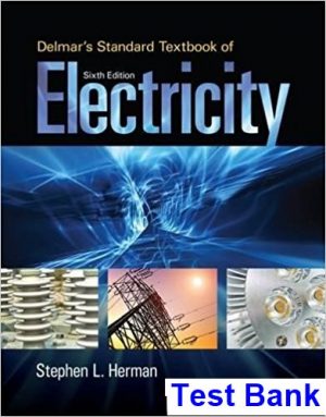 Delmars Standard Textbook of Electricity 6th Edition Herman Test Bank