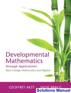 Developmental Mathematics through Applications 1st Edition Akst Solutions Manual