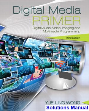 Digital Media Primer 3rd Edition Wong Solutions Manual