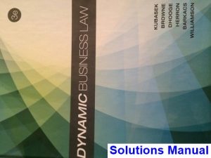 Dynamic Business Law 3rd Edition Kubasek Solutions Manual