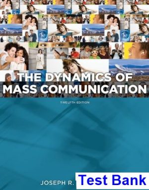 Dynamics of Mass Communication Media in Transition 12th Edition Dominick Test Bank