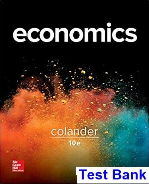 Economics 10th Edition Colander Test Bank