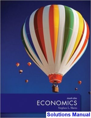 Economics 11th Edition Slavin Solutions Manual