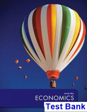 Economics 11th Edition Slavin Test Bank