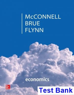 Economics 20th Edition McConnell Test Bank