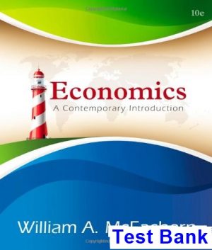 Economics A Contemporary Introduction 10th Edition McEachern Test Bank