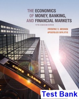 Economics of Money Banking and Financial Markets Fifth Canadian Edition Canadian 5th Edition Mishkin Test Bank