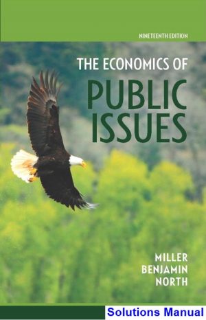 Economics of Public Issues 19th Edition Miller Solutions Manual