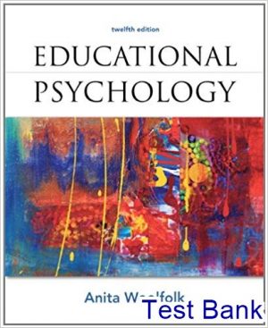 Educational Psychology 12th Edition Woolfolk Test Bank